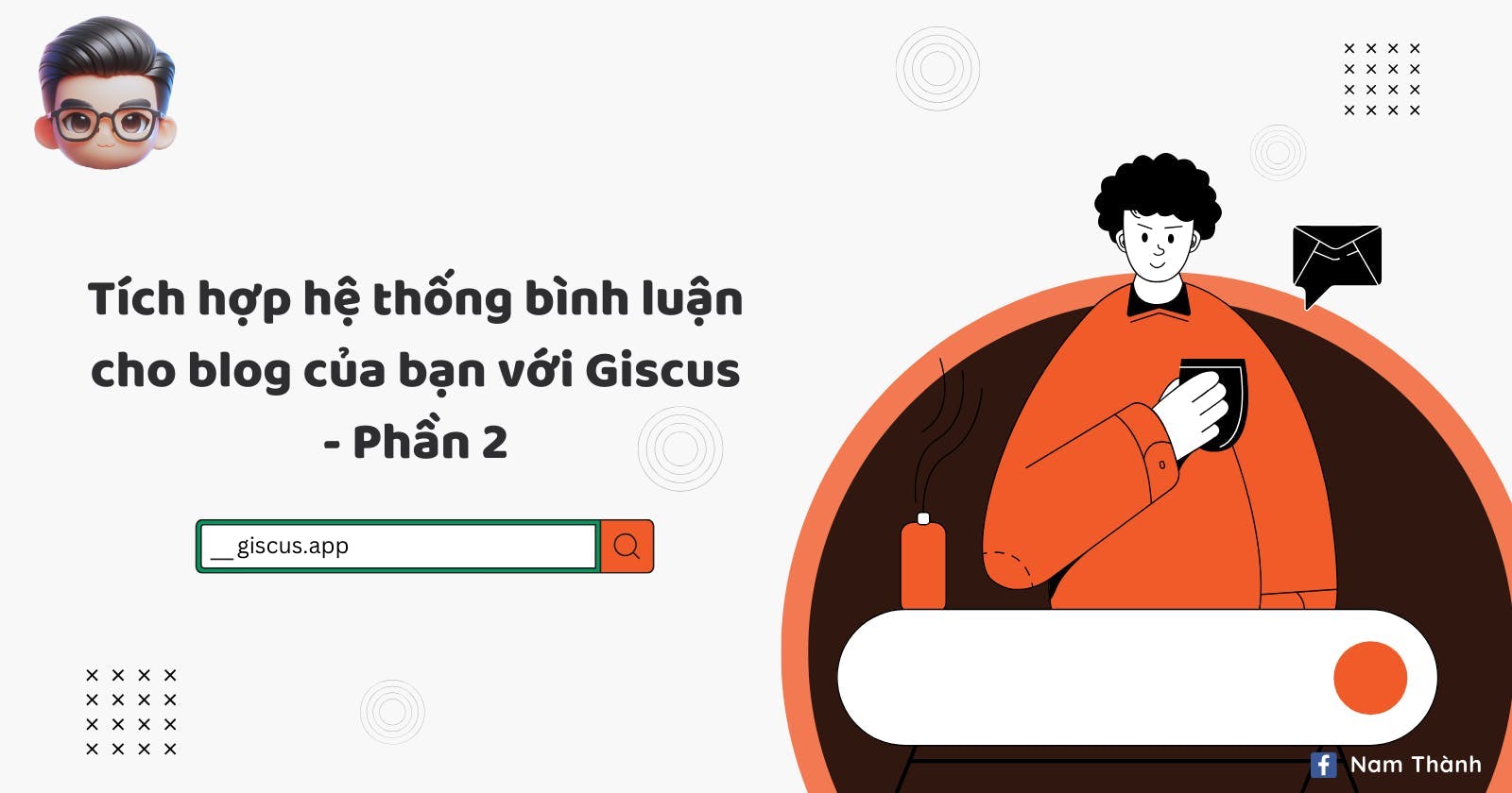 Tích hợp hệ thống bình luận cho blog của bạn với Giscus - Phần 2