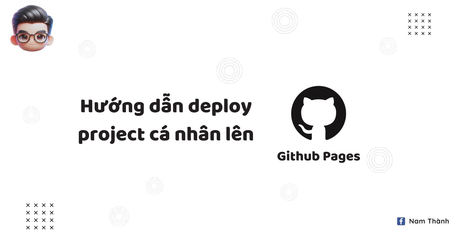 Hướng dẫn deploy project của bạn lên GitHub Pages